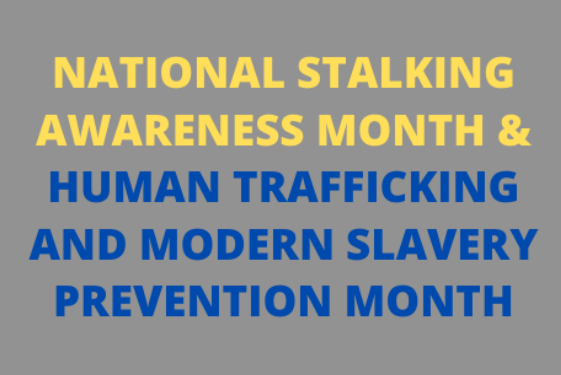 January Is National Stalking Awareness Human Trafficking And Modern Slavery Prevention Month 3251