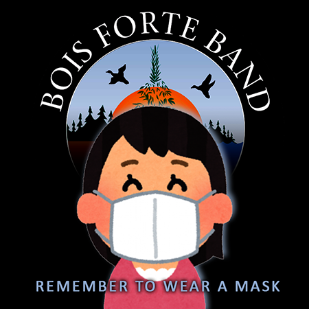Bois Forte Band wear a mask