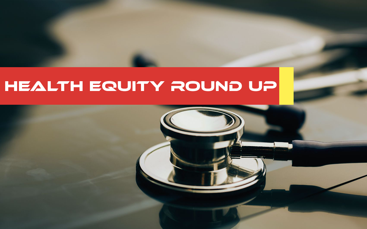 Health Equity Round-Up (March 16, 2026)