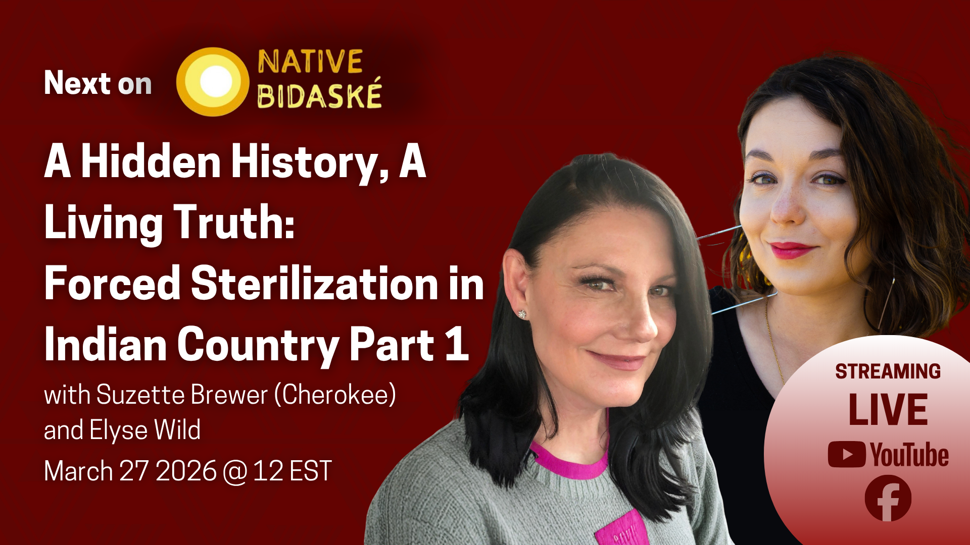 Next on Native Bidaské: A Hidden History, A Living Truth: Forced Sterilization in Indian Country Part 1