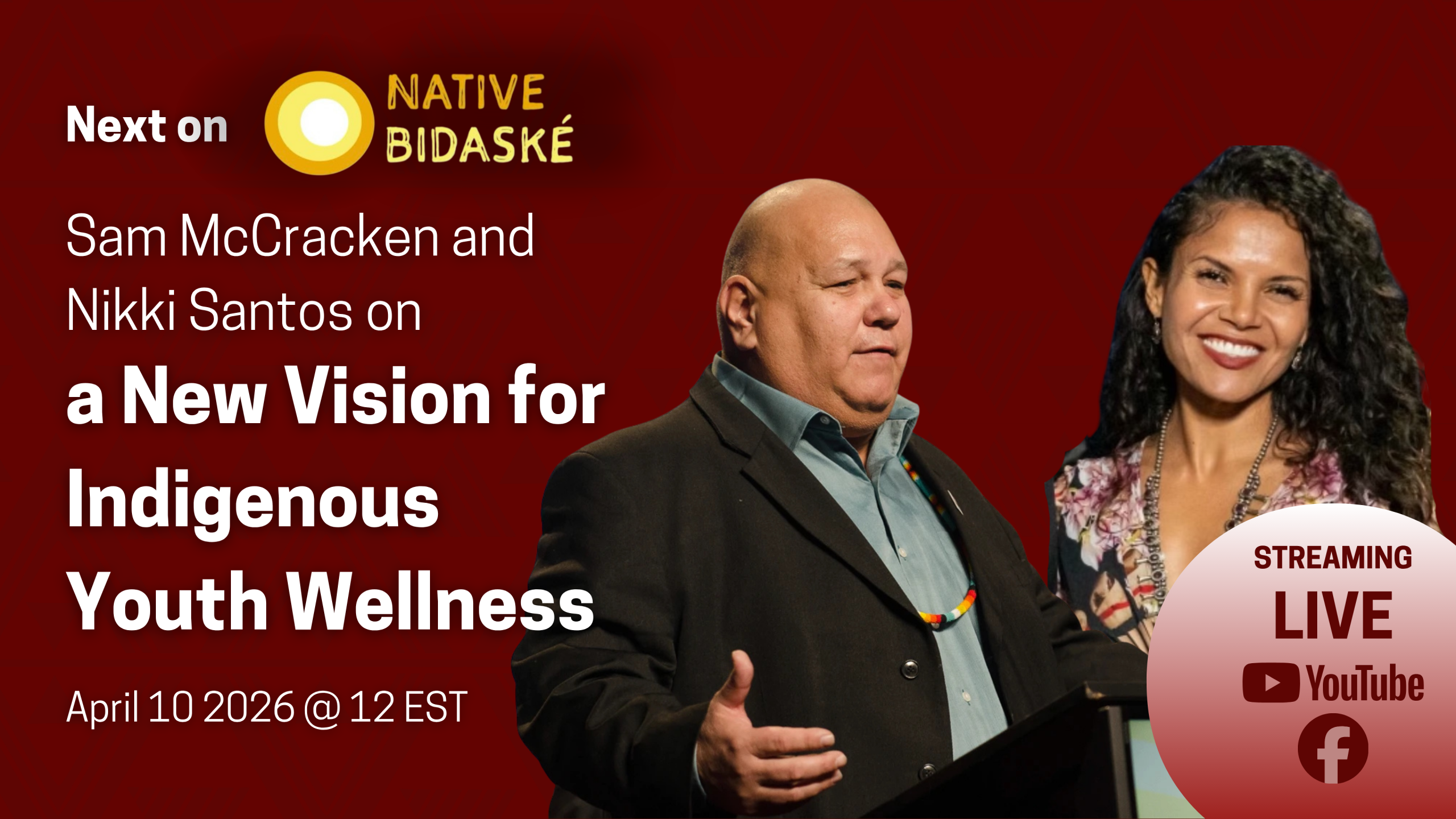 Next on Native Bidaské: Sam McCracken and Nikki Santos on a New Vision for Indigenous Youth Wellness