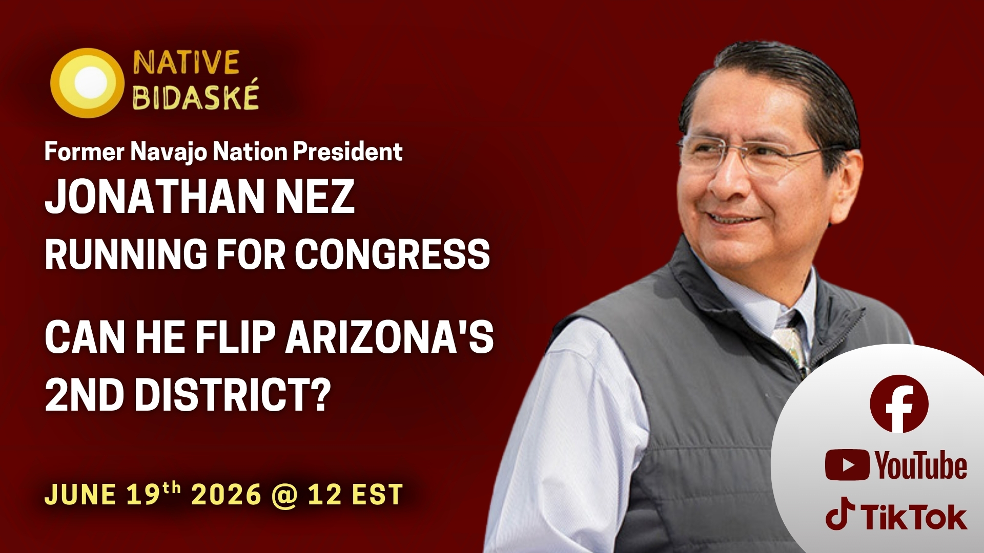 Next on Native Bidaské: Jonathan Nez Is Running for Congress. Can He Flip Arizona’s 2nd District?