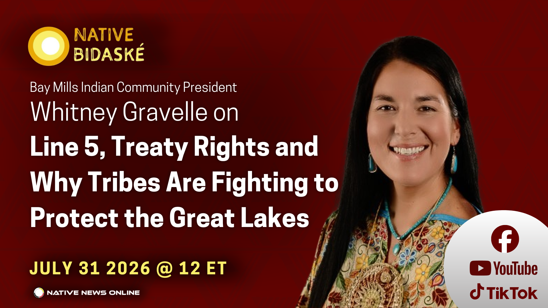 Next on Native Bidaské: President Gravelle on Line 5, Treaty Rights and Why Tribes Are Fighting to Protect the Great Lakes