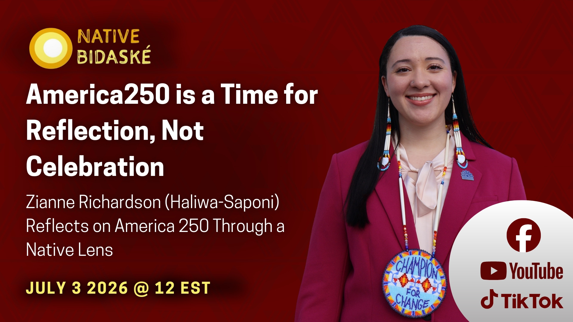 Next on Native Bidaské: Zianne Richardson Reflects on America250 Through a Native Lens