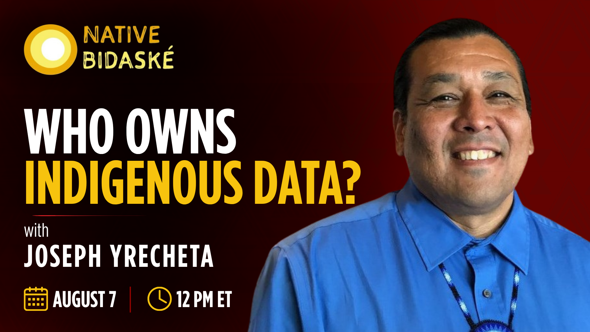 Next on Native Bidaské: Exploring Indigenous Data Sovereignty and the AI Threat with Joseph Yracheta